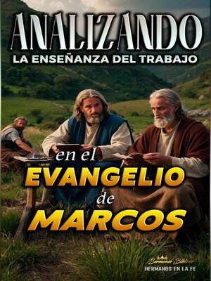 cover image of Analizando la Enseñanza del Trabajo en el Evangelio de Marcos